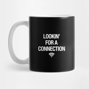 Looking For Connection White Typography Mug